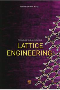 Lattice Engineering