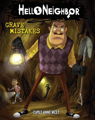 Grave Mistakes: An Afk Book (Hello Neighbor #5)