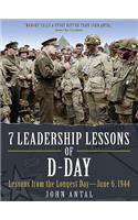 7 Leadership Lessons of D-Day