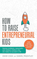 How To Raise Entrepreneurial Kids