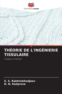 Théorie de l'Ingénierie Tissulaire