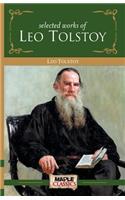 Leo Tolstoy - Selected Works