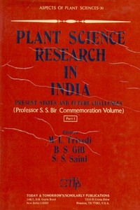 Aspects of Plant Sciences: Plant Science Research in India Present Status and Future Challenges