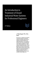 Introduction to Treatment of Closed Industrial Water Systems for Professional Engineers