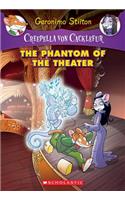 Creepella Von Cacklefur: #8 The Phantom of the Theatre