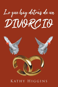 Lo que hay detrás de un divorcio