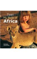 Tippi My Book of Africa