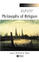 The Blackwell Guide to the Philosophy of Religion