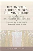 Healing the Adult Sibling's Grieving Heart