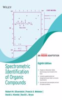 Spectrometric Identification of Organic Compounds, 8ed (An Indian Adaptation)