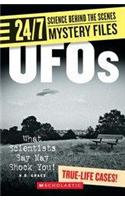 24/7 Science Behind The Scenes Spy Files: UFOs: What Scientists Say May Shock You!