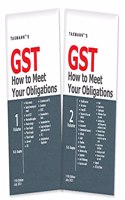 Taxmann's GST How to Meet your Obligations (Set of 2 Vols.) - Commentary on Provisions of GST in a Lucid Manner, by giving Scope of Provisions of Sections, Rules supported by Judgements/Orders