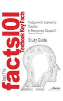 Studyguide for Engineering Statistics by Montgomery, Douglas C., ISBN 9780470631478
