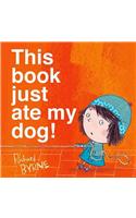 This Book Just Ate My Dog!