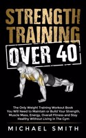 Strength Training Over 40
