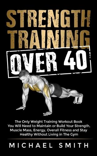 Strength Training Over 40