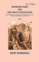 Mohenjo-Daro And The Indus Civilization