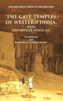 INSCRIPTIONS FROM THE CAVE-TEMPLES OF WESTERN INDIA: WITH DESCRIPTIVE NOTES, &c.