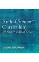 Rudolf Steiner's Curriculum for Steiner-Waldorf Schools