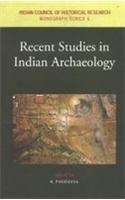 Recent Studies in Indian Archaelogy