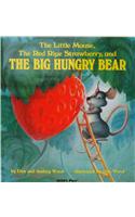 The Little Mouse, the Red Ripe Strawberry and the Big Hungry Bear