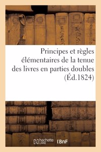 Principes et règles élémentaires de la tenue des livres en parties doubles