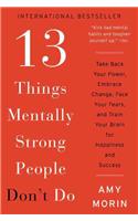 13 Things Mentally Strong People Don't Do