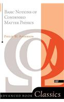 Basic Notions of Condensed Matter Physics