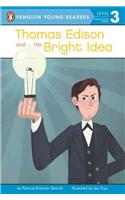 Thomas Edison and His Bright Idea