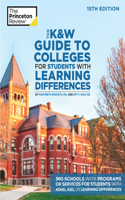 K&w Guide to Colleges for Students with Learning Differences, 15th Edition