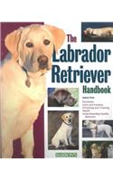 The Labrador Retriever Handbook, the Labrador Retriever Handbook