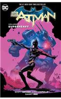 Batman Vol. 8: Superheavy (The New 52)