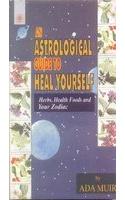 An Astrological Guide to Heal Yourself