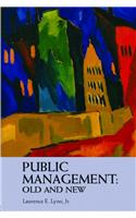 Public Management: Old and New