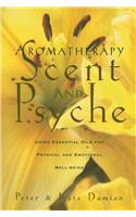 Aromatherapy: Scent and Psyche