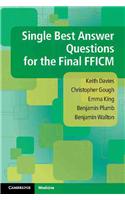 Single Best Answer Questions for the Final FFICM