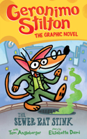 Sewer Rat Stink: A Graphic Novel (Geronimo Stilton #1)