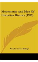 Movements And Men Of Christian History (1909)