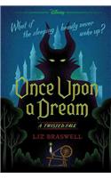 Once Upon a Dream-A Twisted Tale