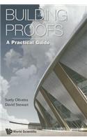 Building Proofs: A Practical Guide