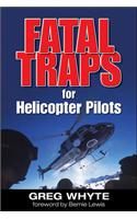Fatal Traps for Helicopter Pilots