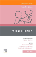 Vaccine Hesitancy, An Issue of Pediatric Clinics of North America