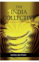 The India Collective : What India is Really All About?