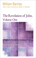 Revelation of John, Volume 1 (Enlarged Print)