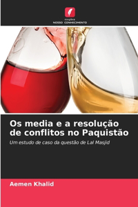 Os media e a resolução de conflitos no Paquistão