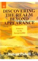 Discovering the Realm Beyond Appearance