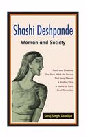 The Novels of Shashi Deshpande Woman and Society Unknown Binding â€“ 2014