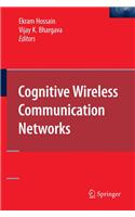 Cognitive Wireless Communication Networks