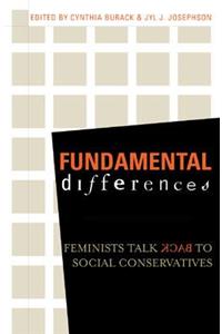 Fundamental Differences: Feminists Talk Back to Social Conservatives(English)