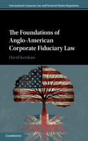 Foundations of Anglo-American Corporate Fiduciary Law